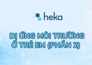 Dị ứng Môi Trường ảnh Hưởng đến Sức Khoẻ Tai Mũi Họng Trẻ Em (p2)