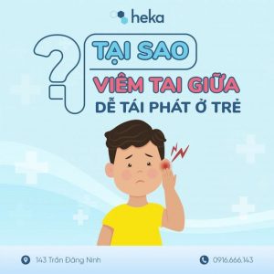 TẠi Sao ViÊm Tai GiỮa DỄ TÁi PhÁt Ở TrẺ
