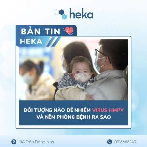 ĐỐi TƯỢng NÀo DỄ NhiỄm Virus Hmpv VÀ PhÒng TrÁnh ThẾ NÀo?