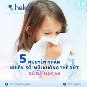 5 Nguyên Nhân Khiến Sổ Mũi Không Dứt Dù Đã Nạo Va