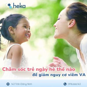 Ngày Hè Chăm Sóc Trẻ Thế Nào Để Giảm Nguy Cơ Viêm Va?