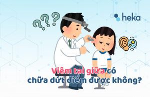 Viêm Tai Giữa Có Chữa Dứt điểm được Không?