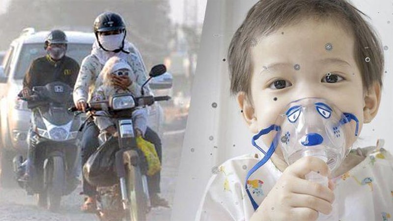 Trẻ nhỏ là đối tượng chịu ảnh hưởng lớn nhất từ ô nhiễm không khí