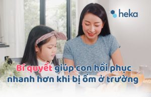 Bí Quyết Giúp Con Hồi Phục Nhanh Hơn Khi Bị ốm ở Trường