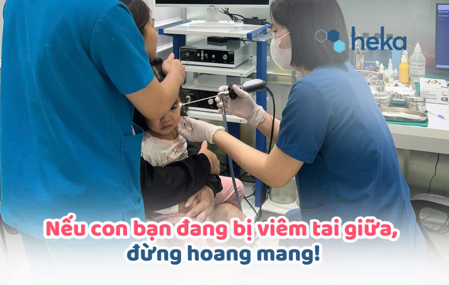 Nếu Con Bạn đang Bị Viêm Tai Giữa, đừng Hoang Mang!