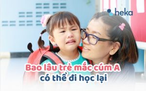 Bao Lâu Trẻ Mắc Cúm A Có Thể đi Học Lại