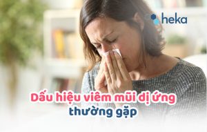 Dấu Hiệu Viêm Mũi Dị ứng Thường Gặp