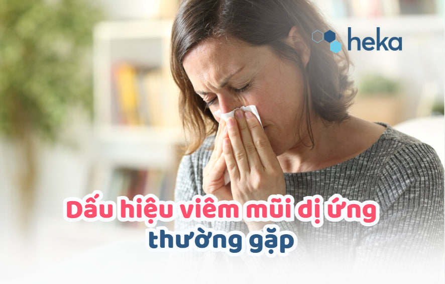 Dấu Hiệu Viêm Mũi Dị ứng Thường Gặp